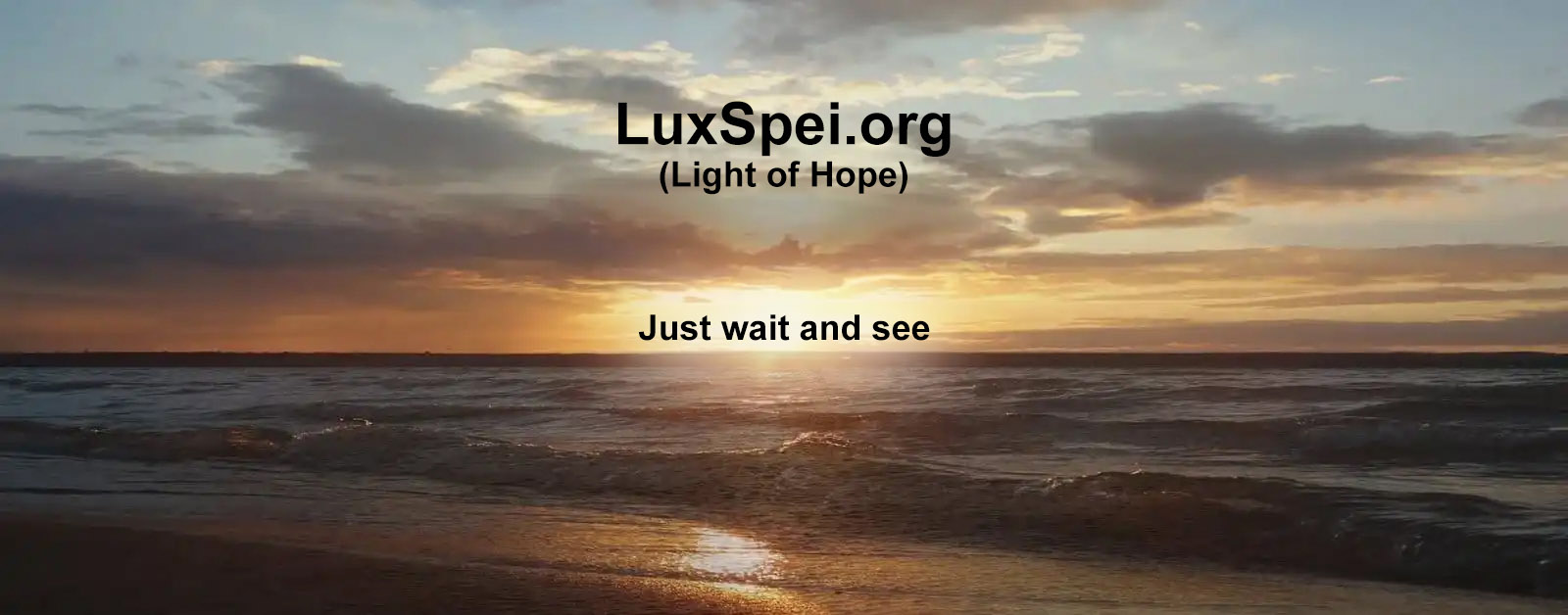 Just wait and see