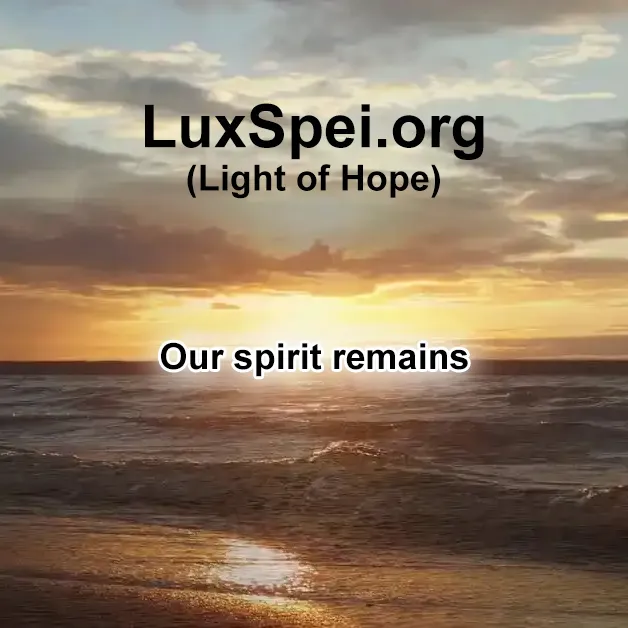 Our spirit remains